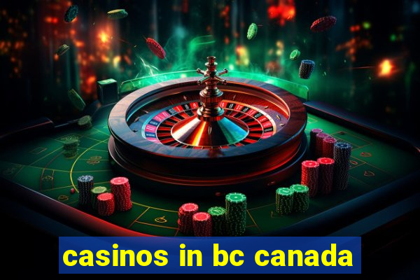 casinos in bc canada