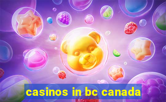 casinos in bc canada