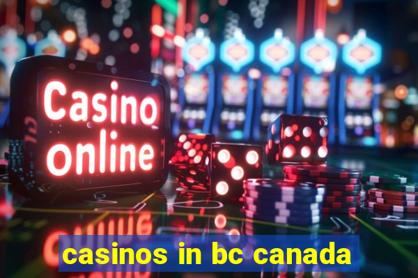 casinos in bc canada