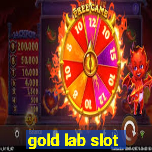 gold lab slot