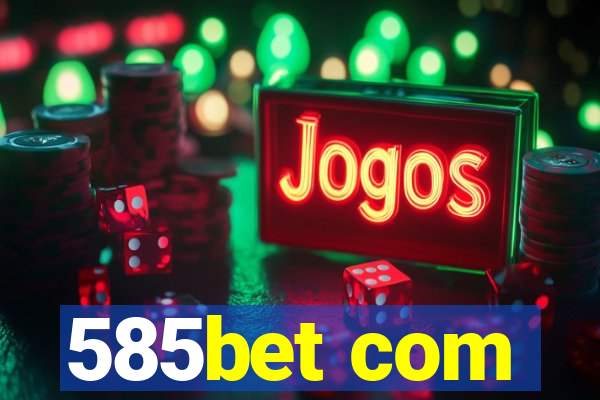 585bet com