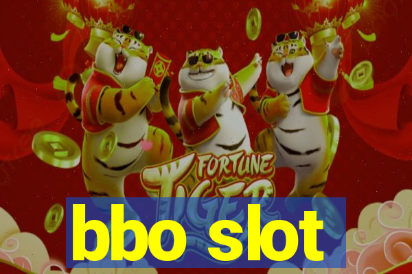 bbo slot