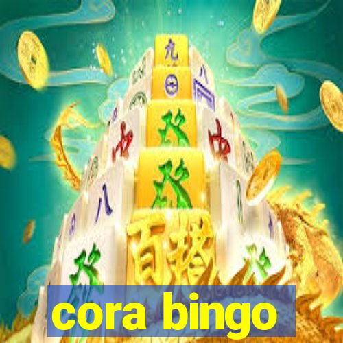 cora bingo