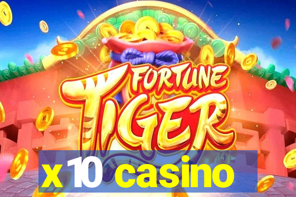 x10 casino