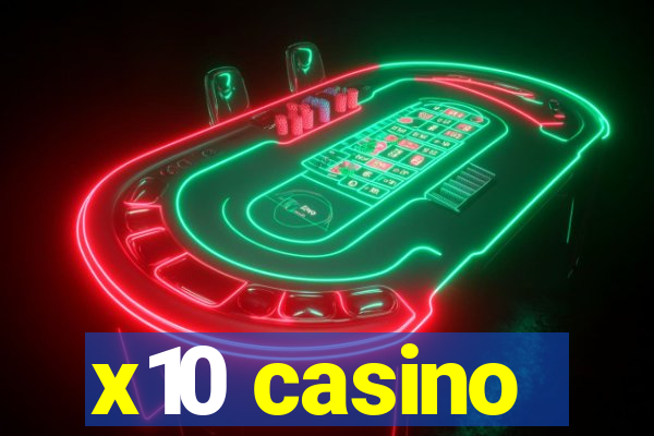 x10 casino