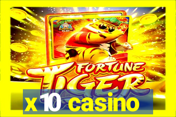 x10 casino