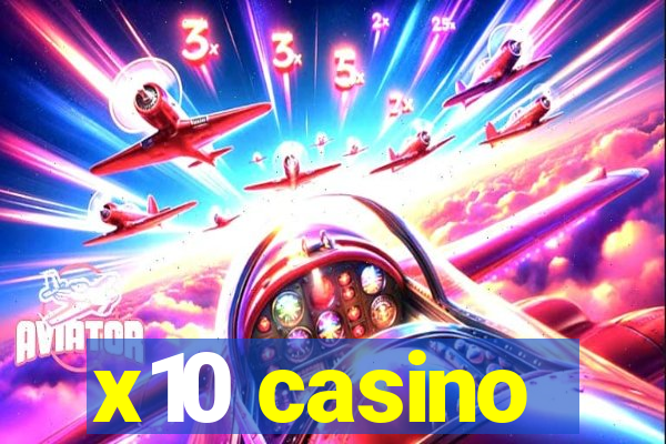 x10 casino