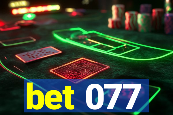 bet 077