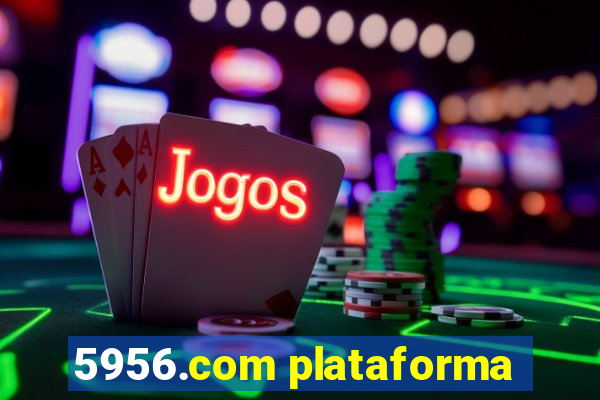 5956.com plataforma