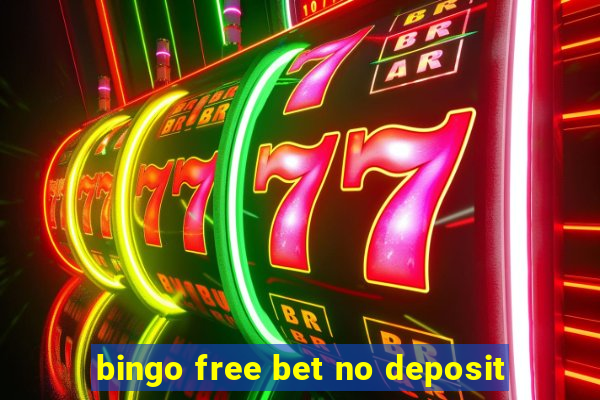 bingo free bet no deposit