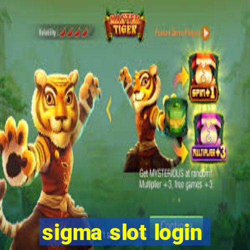 sigma slot login