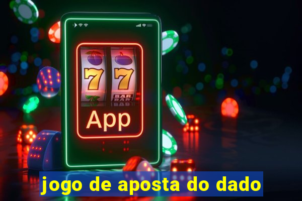 jogo de aposta do dado