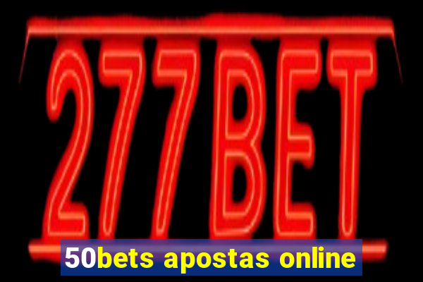 50bets apostas online