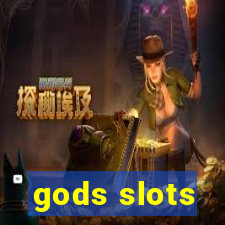 gods slots