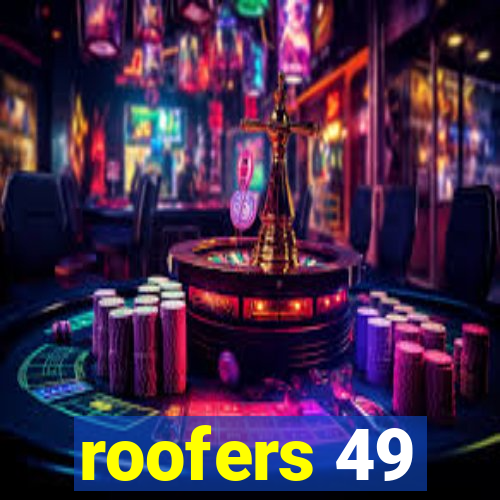 roofers 49