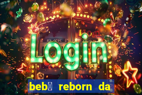 beb锚 reborn da simone fortuna