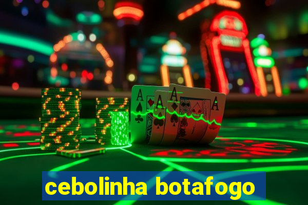 cebolinha botafogo