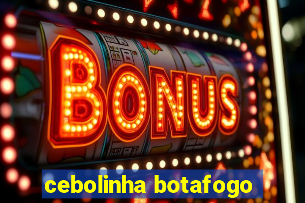 cebolinha botafogo