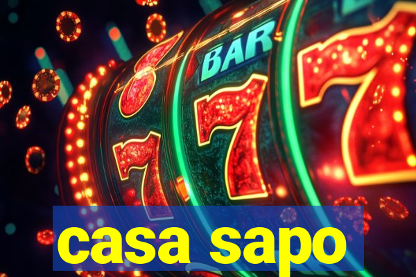 casa sapo