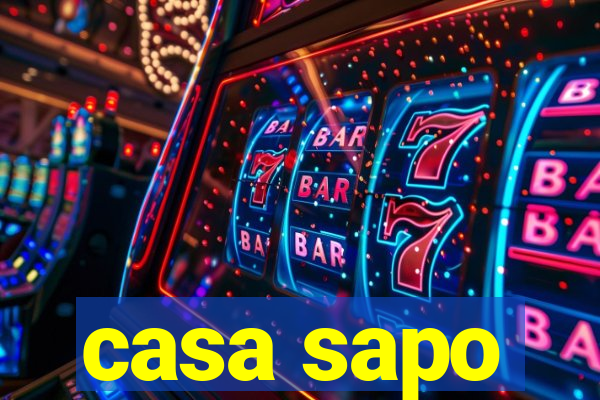 casa sapo