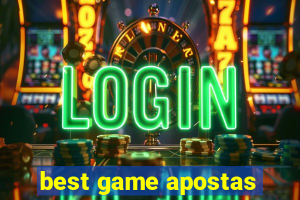 best game apostas