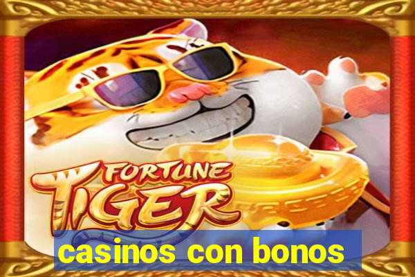 casinos con bonos