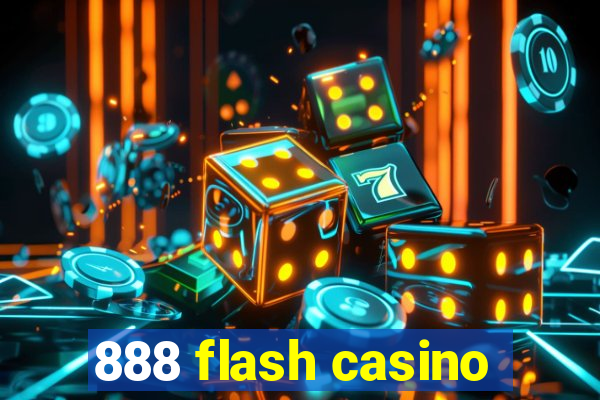 888 flash casino