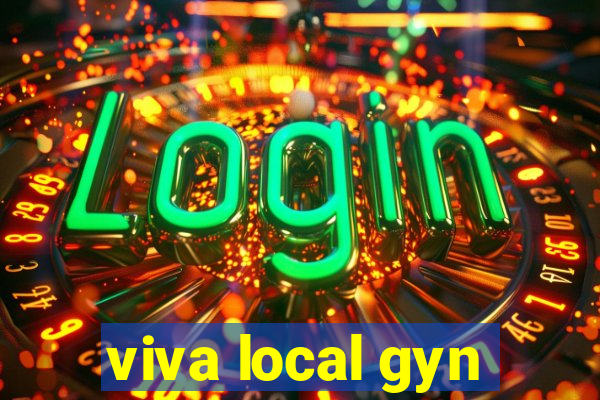 viva local gyn