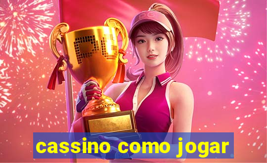 cassino como jogar