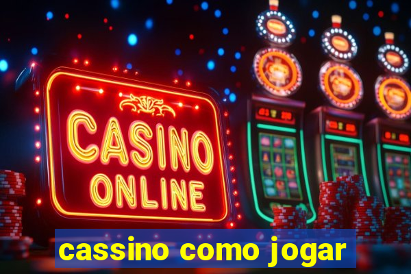 cassino como jogar