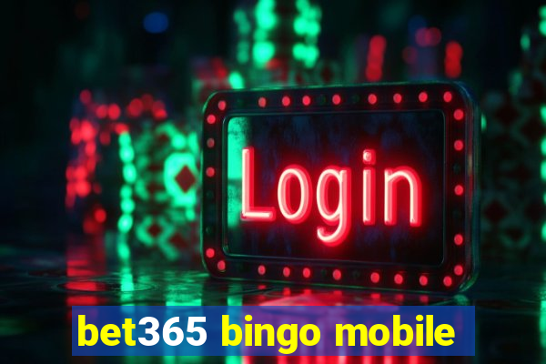 bet365 bingo mobile