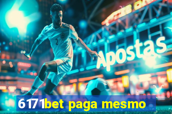 6171bet paga mesmo