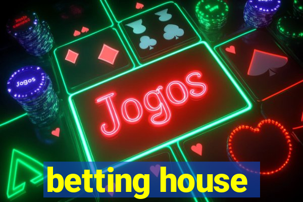 betting house