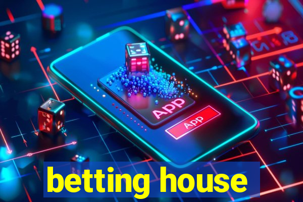 betting house