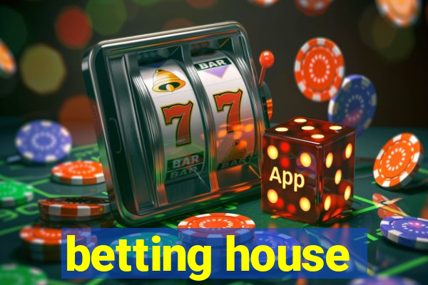 betting house