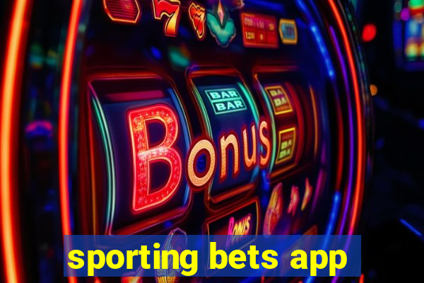 sporting bets app