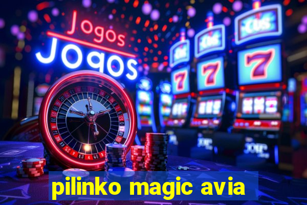 pilinko magic avia