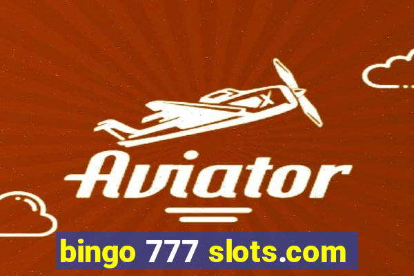 bingo 777 slots.com