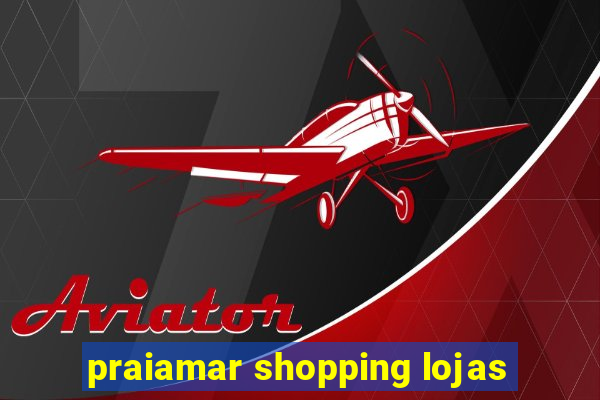 praiamar shopping lojas