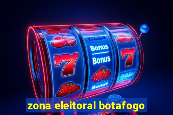 zona eleitoral botafogo