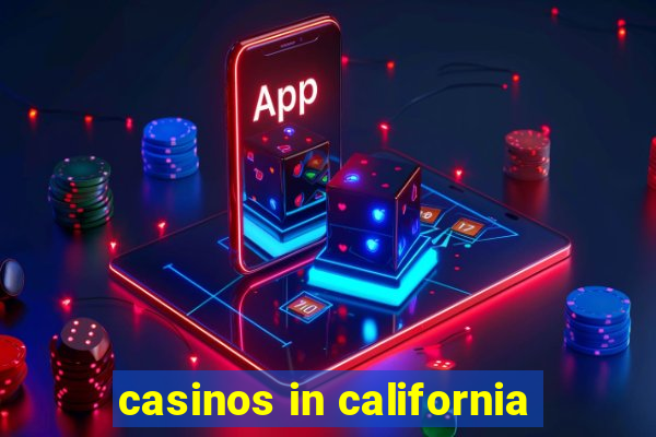 casinos in california