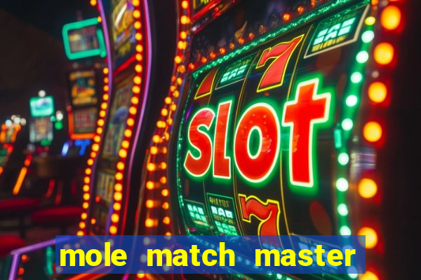 mole match master ganha dinheiro