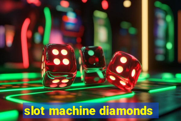 slot machine diamonds