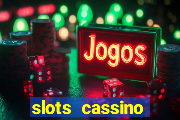 slots cassino pagando no cadastro