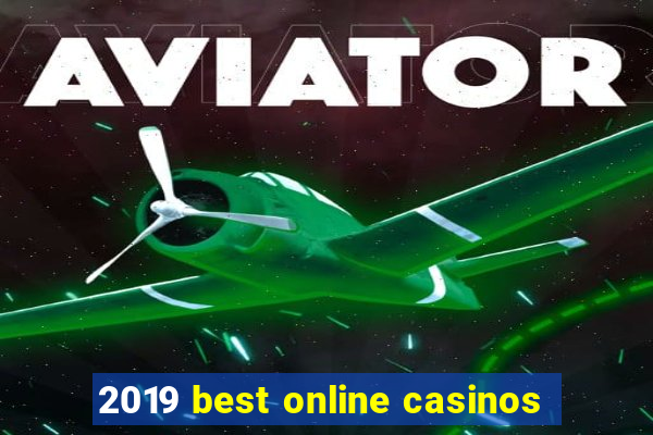 2019 best online casinos