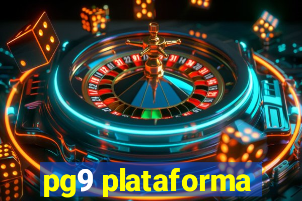 pg9 plataforma