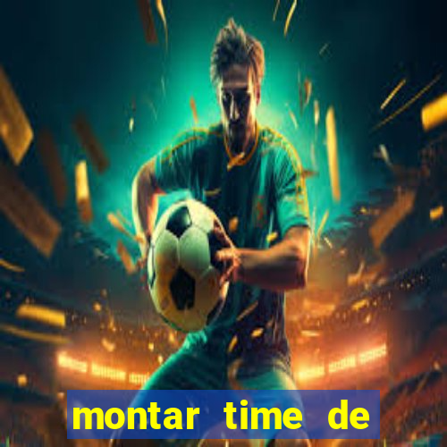 montar time de futebol site