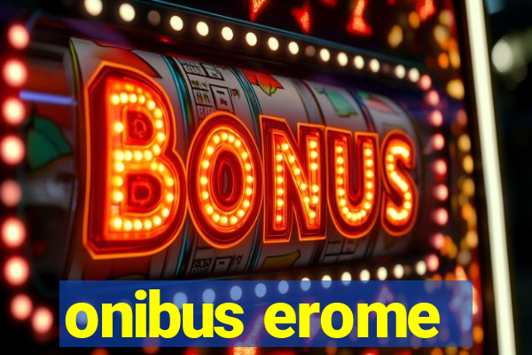 onibus erome