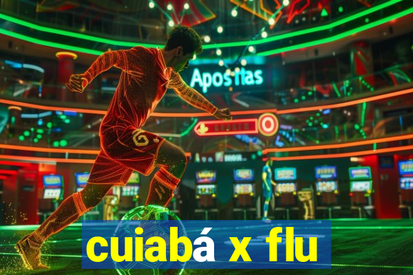 cuiabá x flu