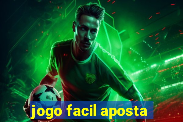 jogo facil aposta